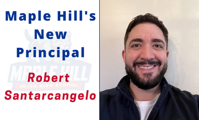 Meet Maple Hill’s New Principal: Robert Santarcangelo