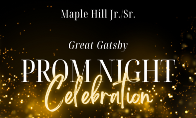 Maple Hill Jr./Sr. Prom Tickets on Sale April 7-11