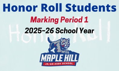Maple Hill Honor Rolls for Marking Period 1 of 2025–26