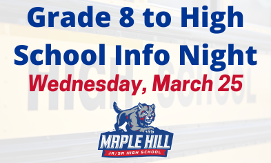 Grade 8 Transition to High School Information Night: March 25