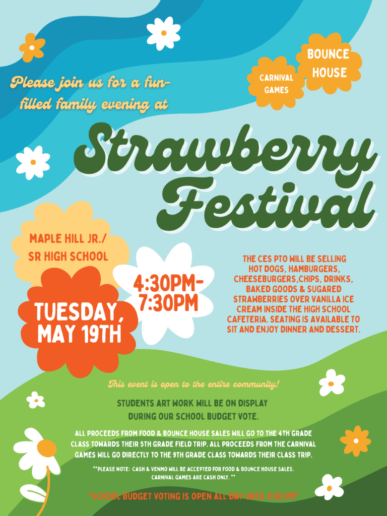 Flyer for the Strawberry Festival at Maple Hill Jr./Sr. High School on Tuesday, May 19th, from 4:30 PM to 7:30 PM.