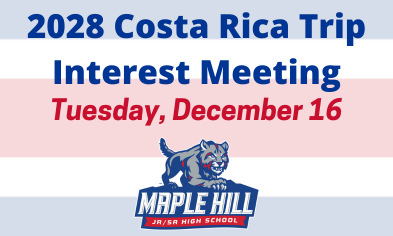 Grades 7–10 Costa Rica Trip Interest Meeting on Dec. 16