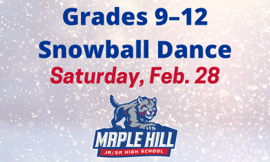 Grades 9–12 Snow Ball Dance on Feb. 28