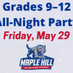Grades 9–12 All-Night Party: Friday, May 29