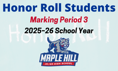 Maple Hill Honor Rolls: Marking Period 3 of 2025–26