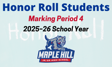 Maple Hill Honor Rolls: Marking Period 4 (2025–26)