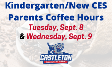 Kindergarten/New CES Parents Coffee Hours: Sept. 8 & 9